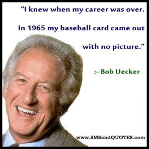 Bob Uecker Quotes. QuotesGram