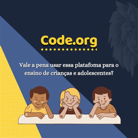 Usar o code.org vale a pena? » Computer Science Master