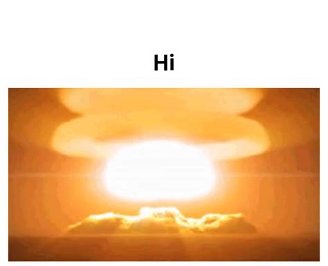 Atomic Bomb Explosion Animated Gif Maker - Piñata Farms - The best meme generator and meme maker ...