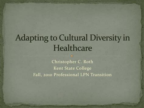 PPT - Adapting to Cultural Diversity in Healthcare PowerPoint ...