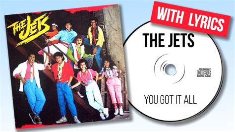 The Jets - You Got It All (with lyrics) - YouTube