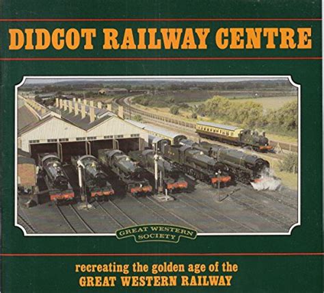 Didcot Railway Centre by Anonymous | Goodreads