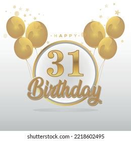 Happy 31st Birthday Balloons Greeting Card Stock Vector (Royalty Free ...