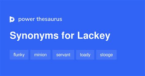 Lackey synonyms - 778 Words and Phrases for Lackey