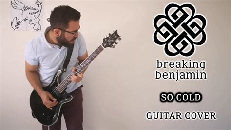 Breaking Benjamin - So Cold (Guitar Cover, with Solo) - YouTube