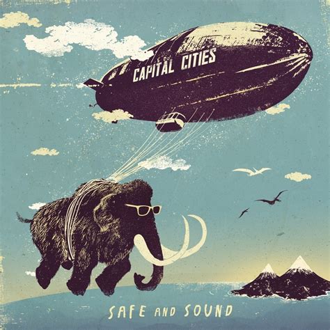 Capital Cities – Safe and Sound Lyrics | Genius Lyrics