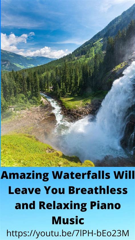 Amazing Waterfalls Will Leave You Breathless and Relaxing Piano Music ...