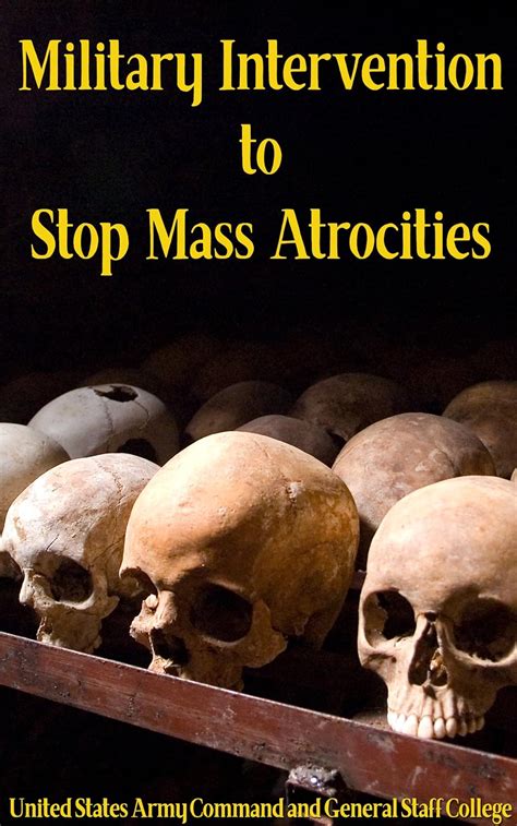 Military Intervention to Stop Mass Atrocities - Kindle edition by and ...