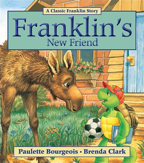 Franklin’s New Friend - Kids Can Press