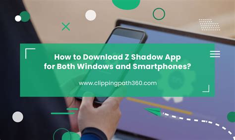 How To Download Z Shadow App For Both Windows And Smartphones