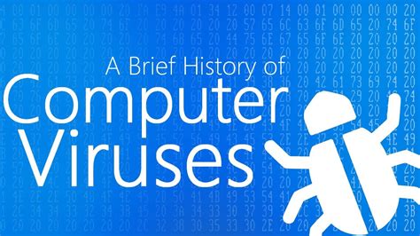 A Brief History of Computer Viruses - YouTube