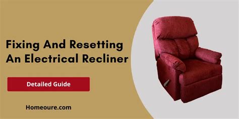 Fixing And Resetting An Electric Recliner - Homeoure