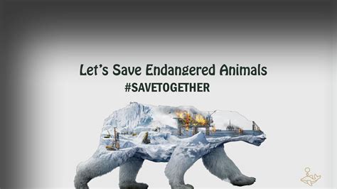 Let's Save Endangered Animals