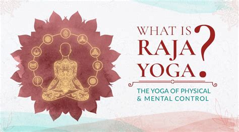 What Is Raja Yoga? The Yoga Of Self-Control Demystified