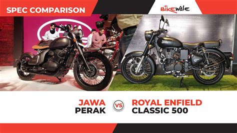 Jawa Perak vs Royal Enfield Classic 500: Spec Comparison - BikeWale