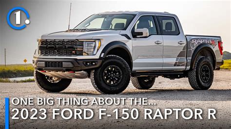 One Big Thing About The 2023 Ford F-150 Raptor R: Sweet Supercharged V8