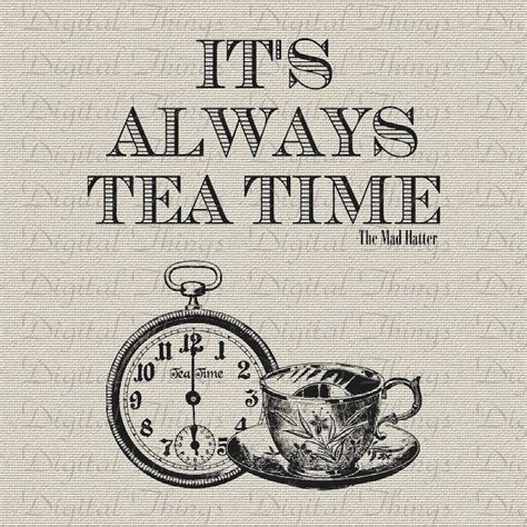 Alice in Wonderland Mad Hatter Quote Tea Time Printable Print - Etsy