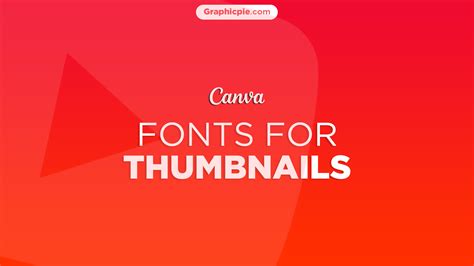 Canva Fonts for Youtube Thumbnails (+ Templates) - Graphic Pie