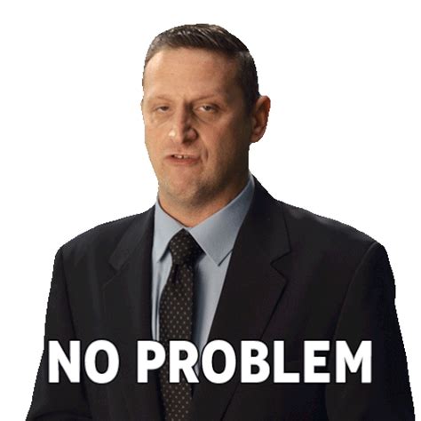 No Problem Tim Robinson Sticker - No problem Tim robinson I think you should leave with tim ...