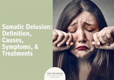 Somatic delusion: definition, causes, symptoms, and treatments - The Diamond Rehab Thailand