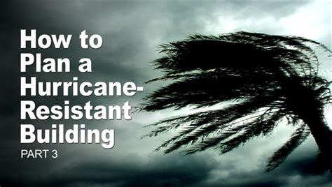 Hurricane-Resistant Construction- Part 3 | Hurricane Resistant Buildings