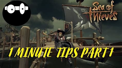 SEA OF THIEVES: (1 MIN TIPS AND TRICKS) part 1 | Sea of thieves, Sea, Thief