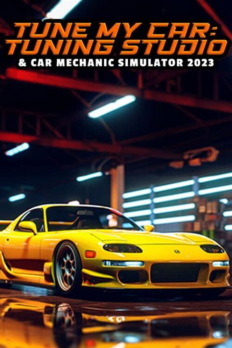 Tune My Car: Tuning Studio & Car Mechanic Simulator 2023