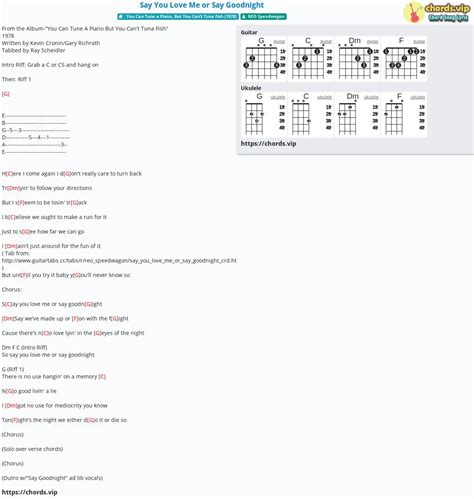 Chord: Say You Love Me or Say Goodnight - tab, song lyric, sheet, guitar, ukulele | chords.vip