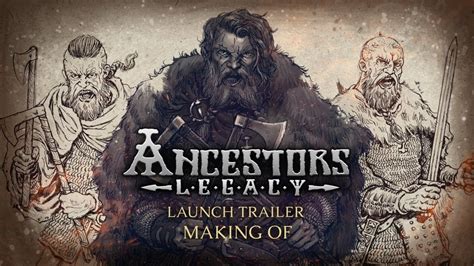 Ancestors Legacy - Launch Trailer (making-of) - YouTube