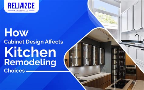 How Cabinet Design Affects Kitchen Remodeling Choices