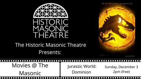 Jurassic World: Dominion | HISTORIC MASONIC THEATRE AND AMPHITHEATRE