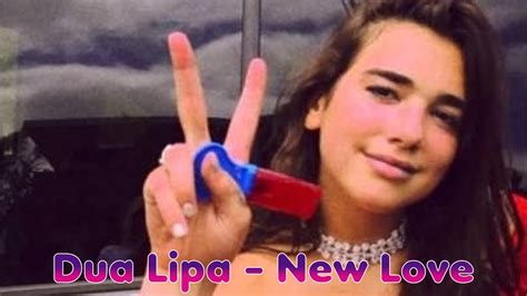 Dua Lipa - New Love Watch YouTube Music Videos