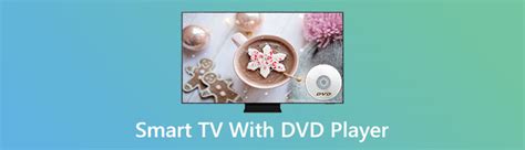 Top 5 Smart TVs with built-in DVD Player