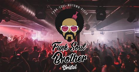 Funk Soul Brother Bristol: The £3 Shakedown tickets — £3.30 | Blue Mountain, Bristol