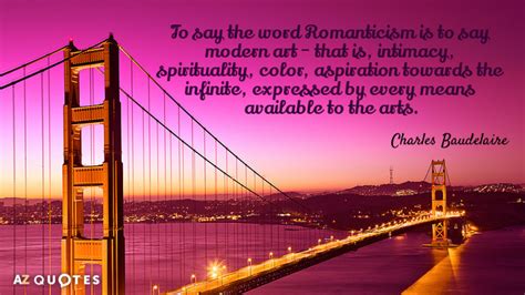 TOP 25 ROMANTICISM QUOTES (of 115) | A-Z Quotes