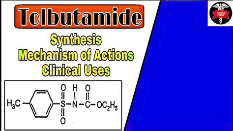 Synthesis of Tolbutamide || Mechanism of Actions ||Uses || Medicinal ...