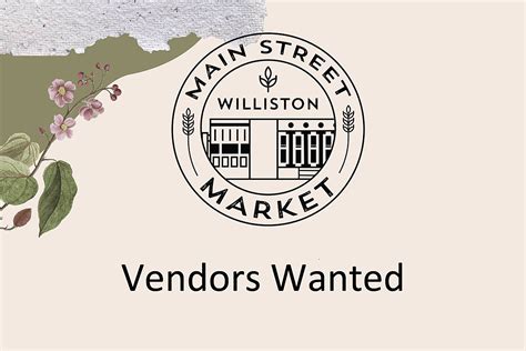 Vendors Wanted For Williston's Main Street Market