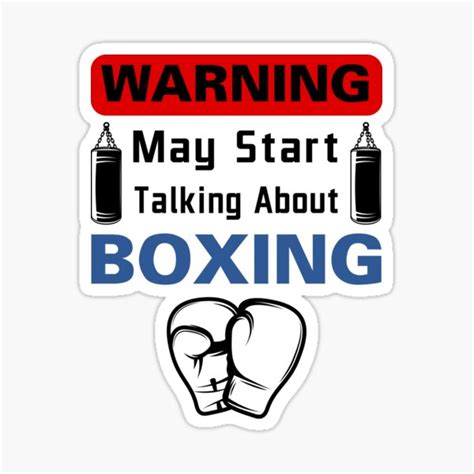 "Warning. May start talking about boxing. boxing funny sayings, boxing ...