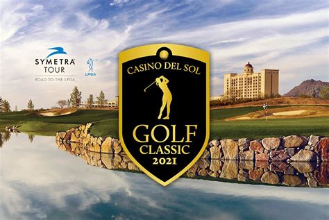 Casino Del Sol Golf Classic | Casino Del Sol