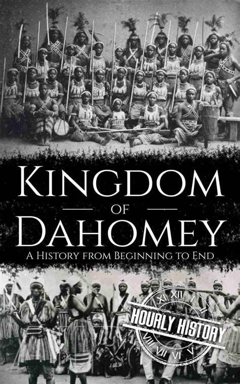 Kingdom of Dahomey | Book & Facts | #1 Source of History Books