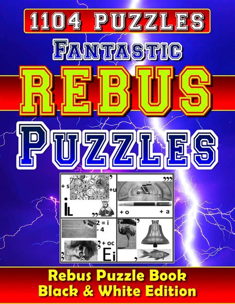 Buy Fantastic Rebus Puzzles: Rebus Puzzle Books - Black & White Edition: Can You Solve All Word ...