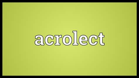 Acrolect Meaning - YouTube