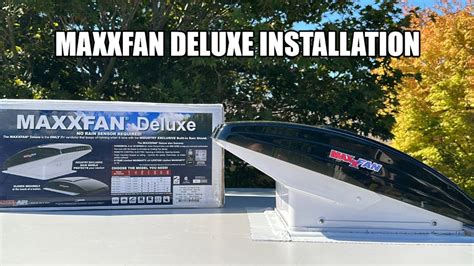 MAXXFAN DELUXE Installation From Start to Finish - YouTube