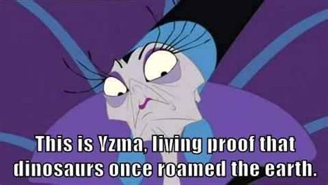 Yzma has a very "unique" sense of style. | Yzma and kronk, Disney quotes, Disney funny