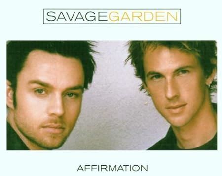 Affirmation by Savage Garden by Savage Garden: Amazon.co.uk: CDs & Vinyl