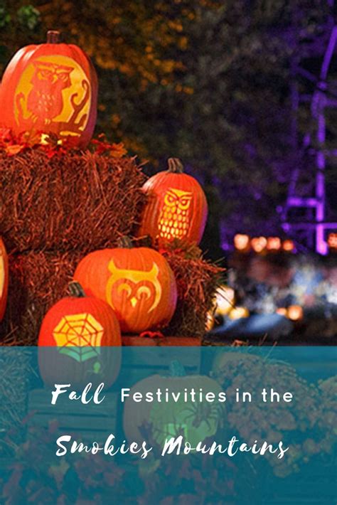 Fall Festivities in the Smoky Mountains in 2018 - Pigeon Forge & Galtinburg | Smoky mountains ...