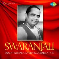 Swaranjali - Pandit Kumar Gandharva Compilation Songs Download: Play ...