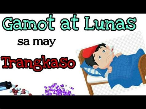 Gamot at Lunas sa may Trangkaso | Trangkaso Home Remedy | Trangkaso Symptoms | Trangkaso ...