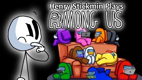 Henry Stickmin Plays Among Us - YouTube