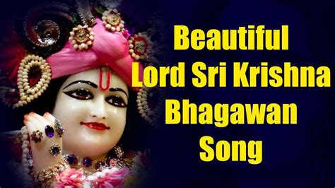 Beautiful Lord Sri Krishna Bhagawan Song 2019 || Hindi Bhakti Songs || Bhakti Geet - YouTube